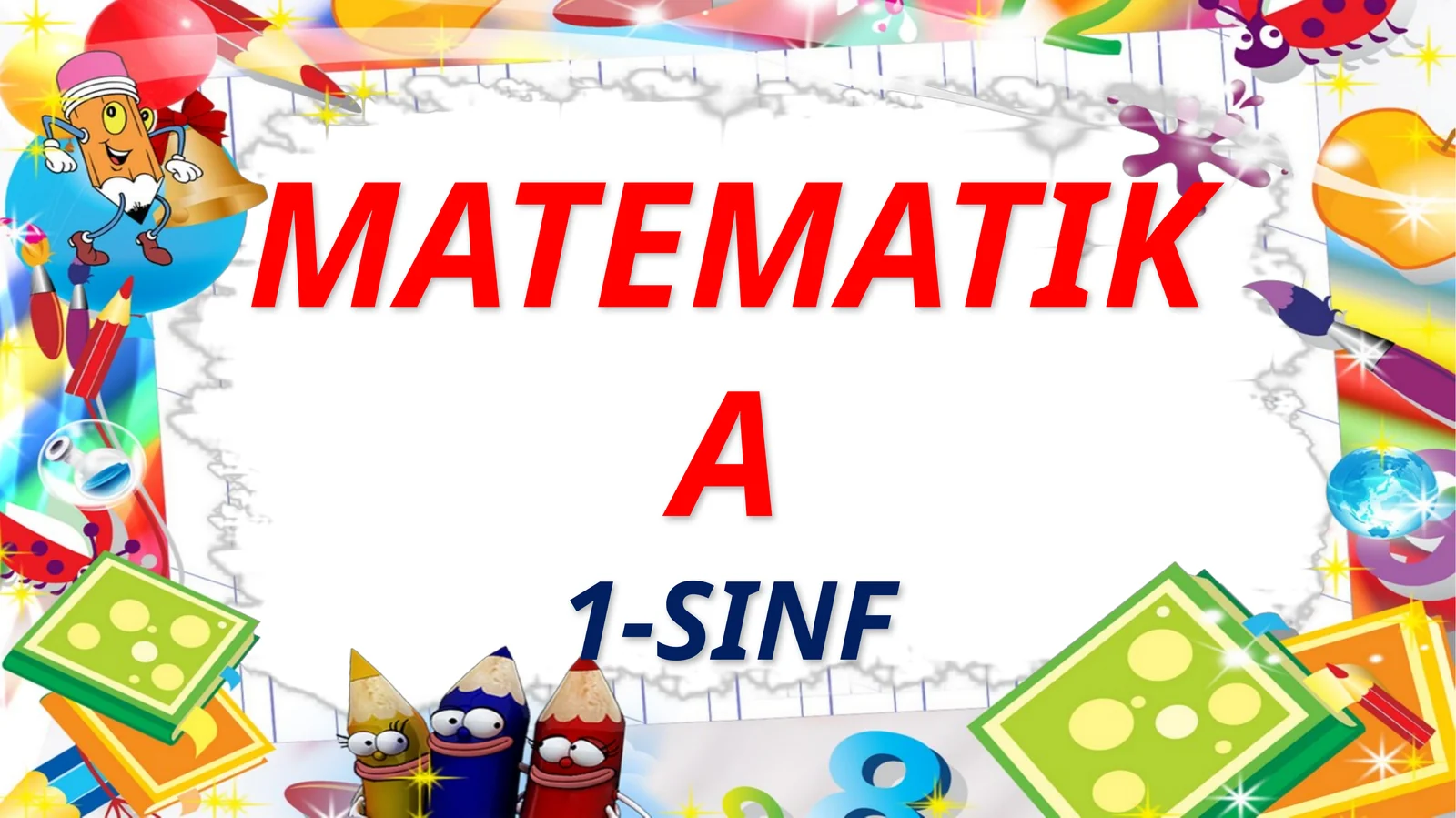 MATEMATIKA 1-SINF