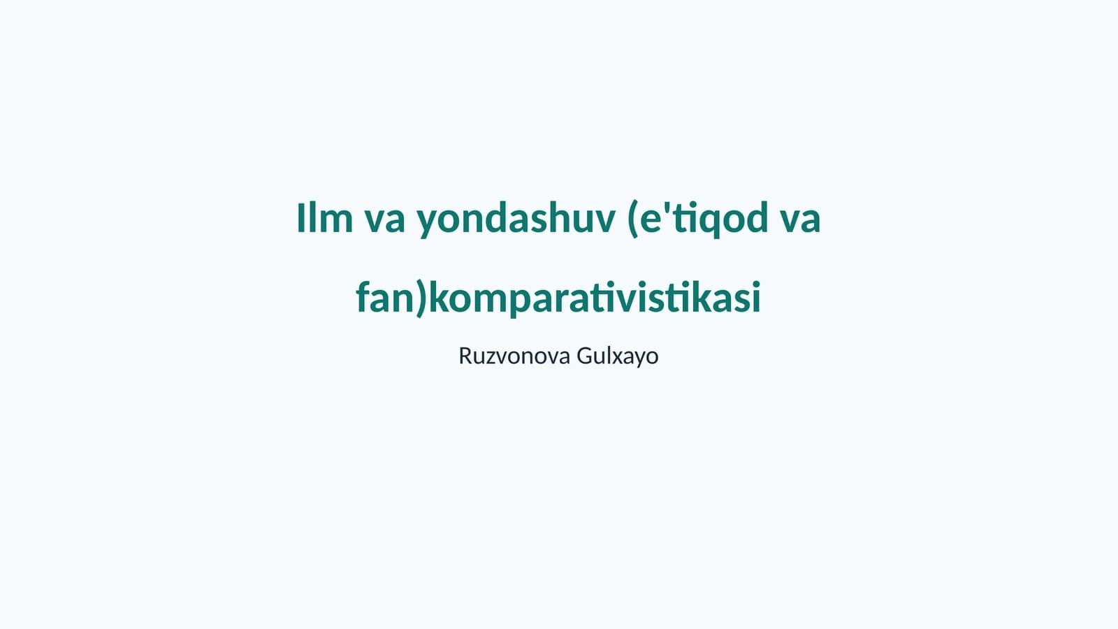 Ilm va yondashuv (e'tiqod va fan)komparativistikasi