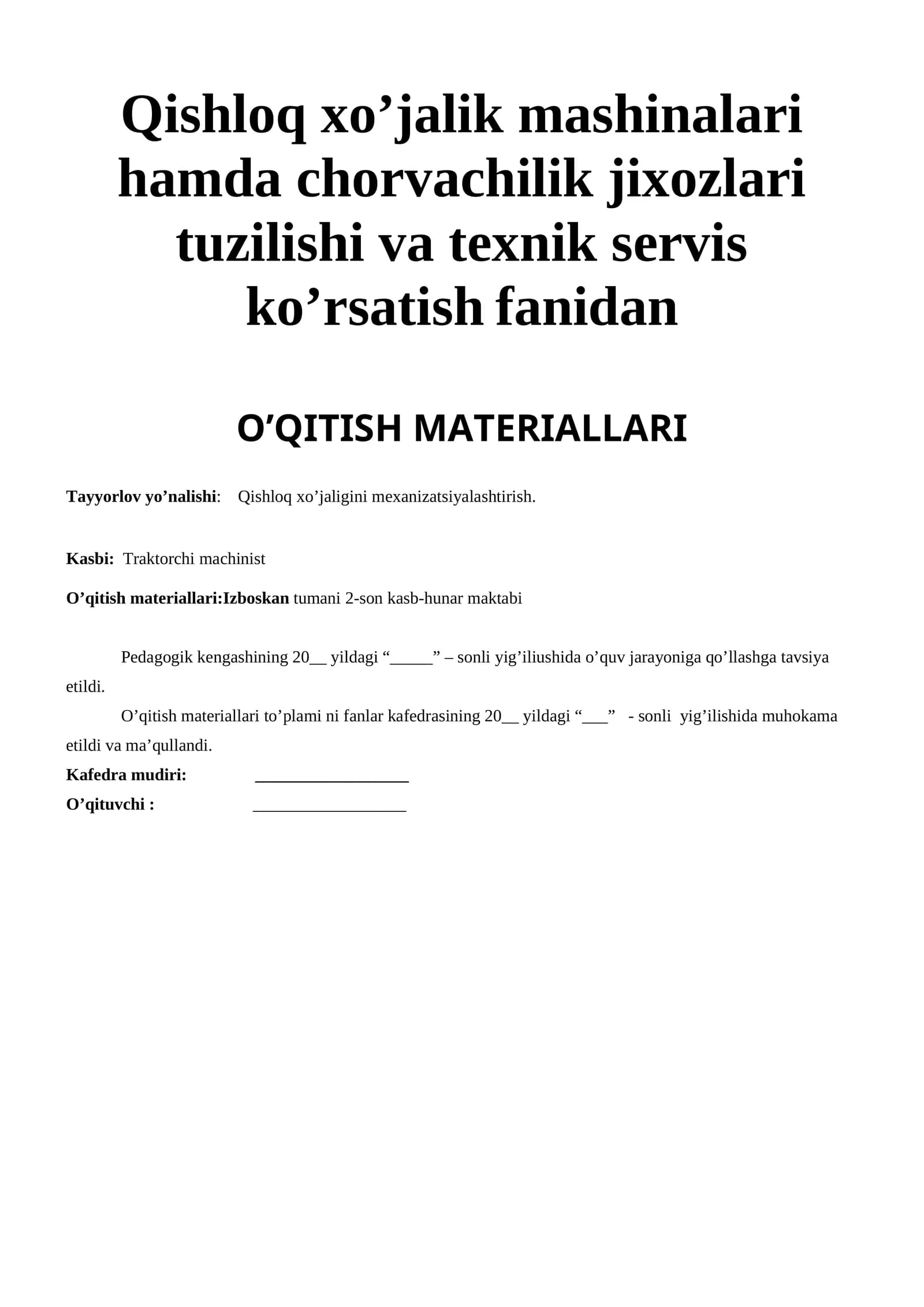 Qishloq xo’jalik mashinalari hamda chorvachilik jixozlari  tuzilishi va texnik servis ko’rsatish fanidan O’QITISH MATERIALLARI