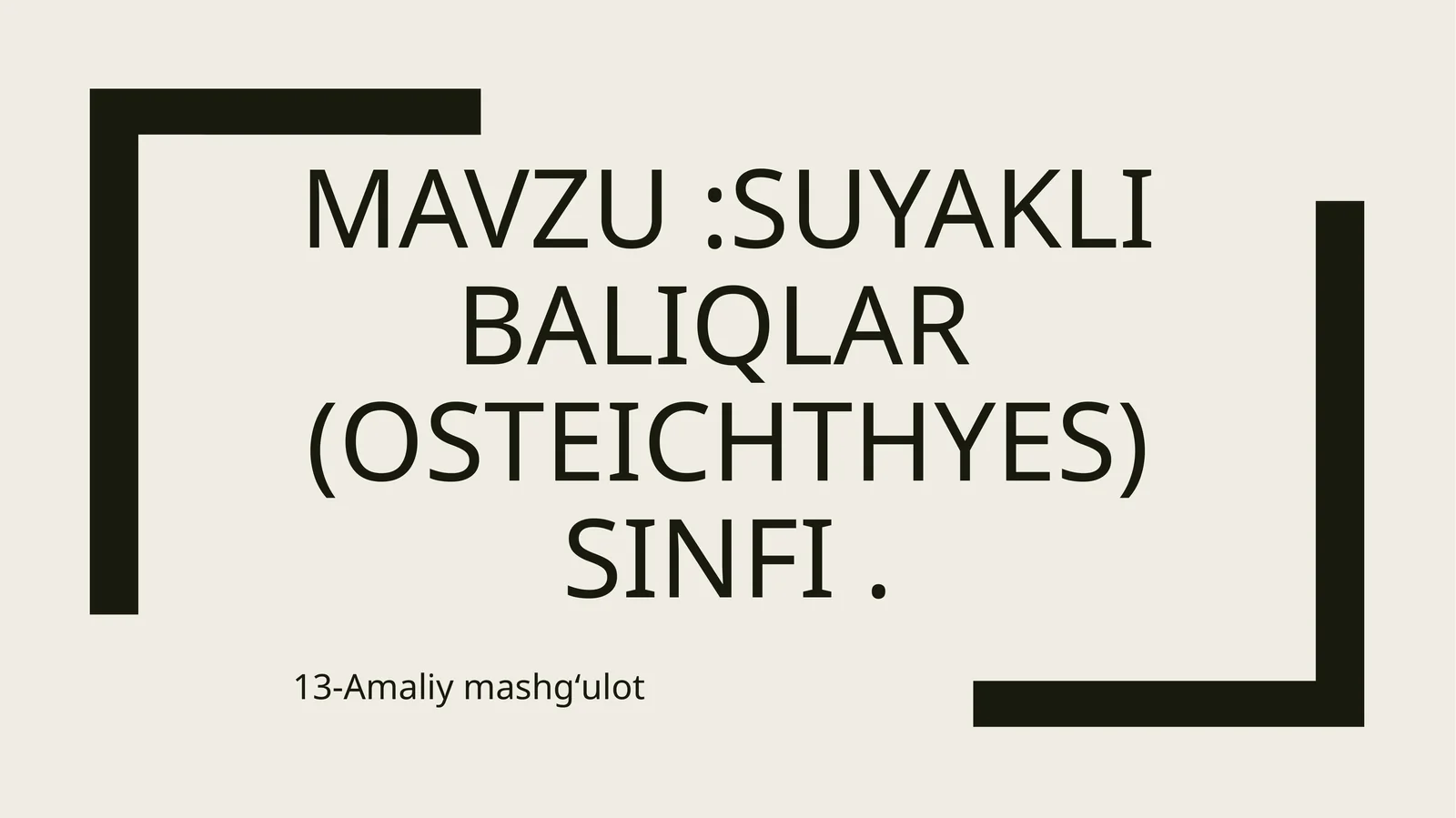 Suyaklibaliqlar(OSTEICHTHYES) sinfi