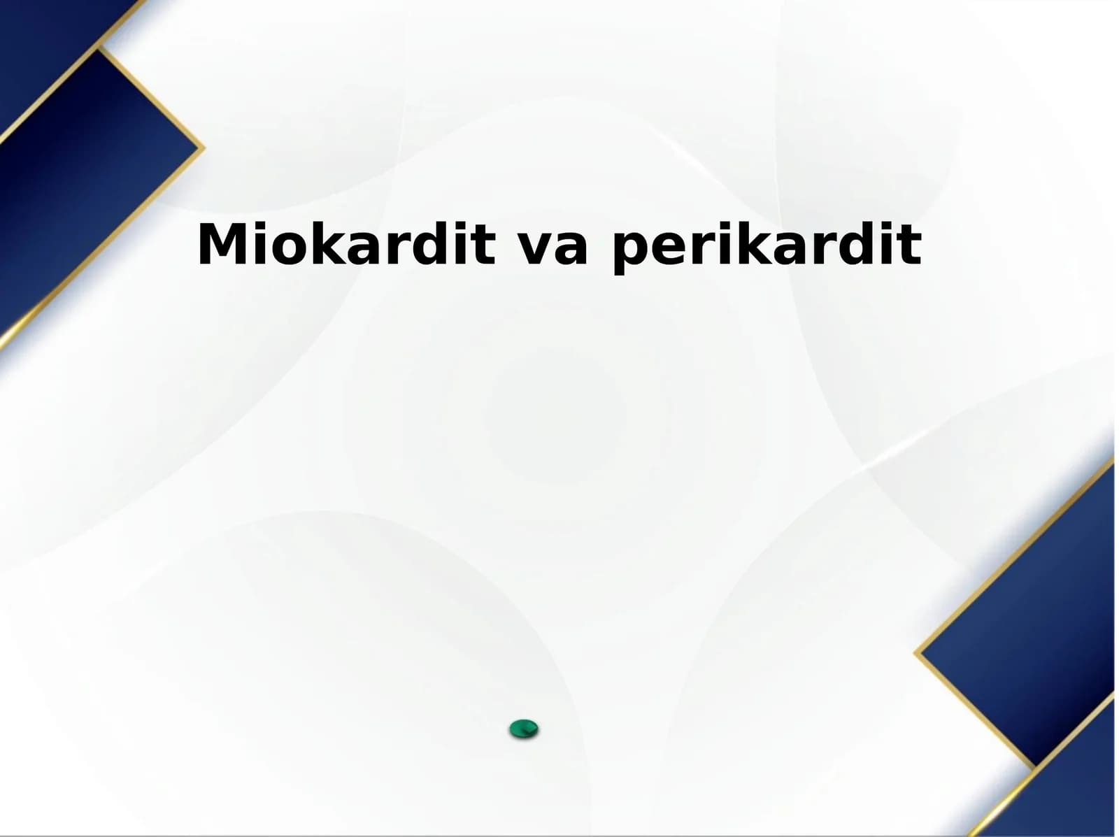 Miokardit va perikardit