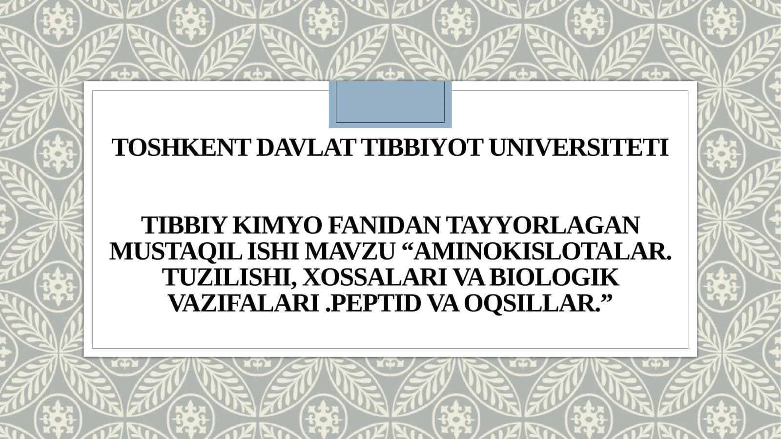ToshkentDavlatTibbiyotUniversitetiTIBBIYKIMYO FANIDAN TAYYORLAGAN MUSTAQIL ISHI