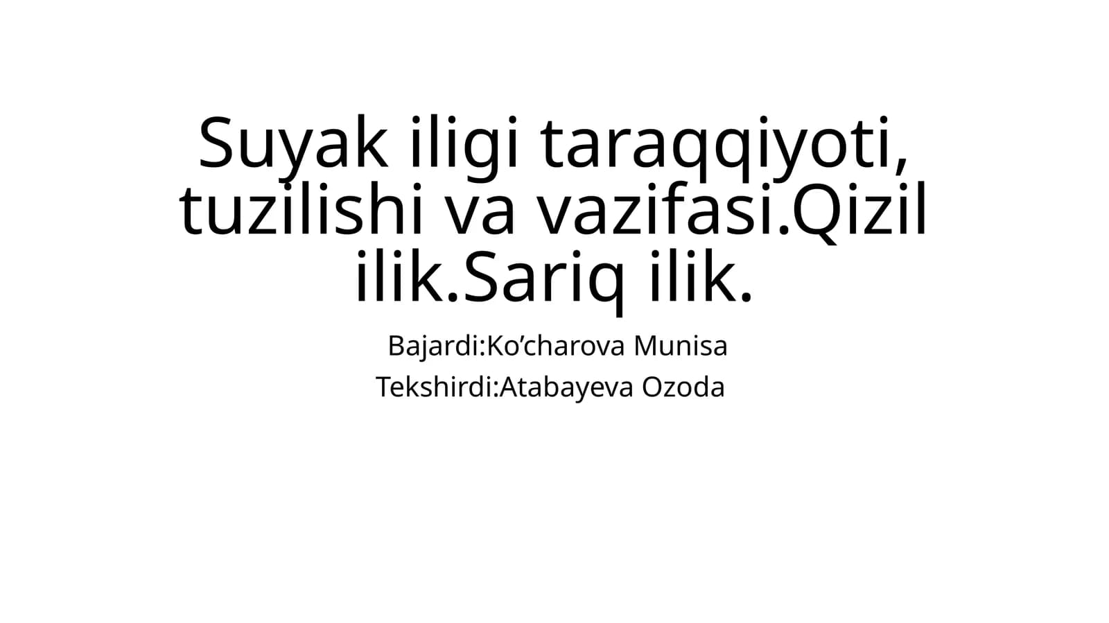 Suyakilik taraqqiyoti, tuzilishi va vazifasi