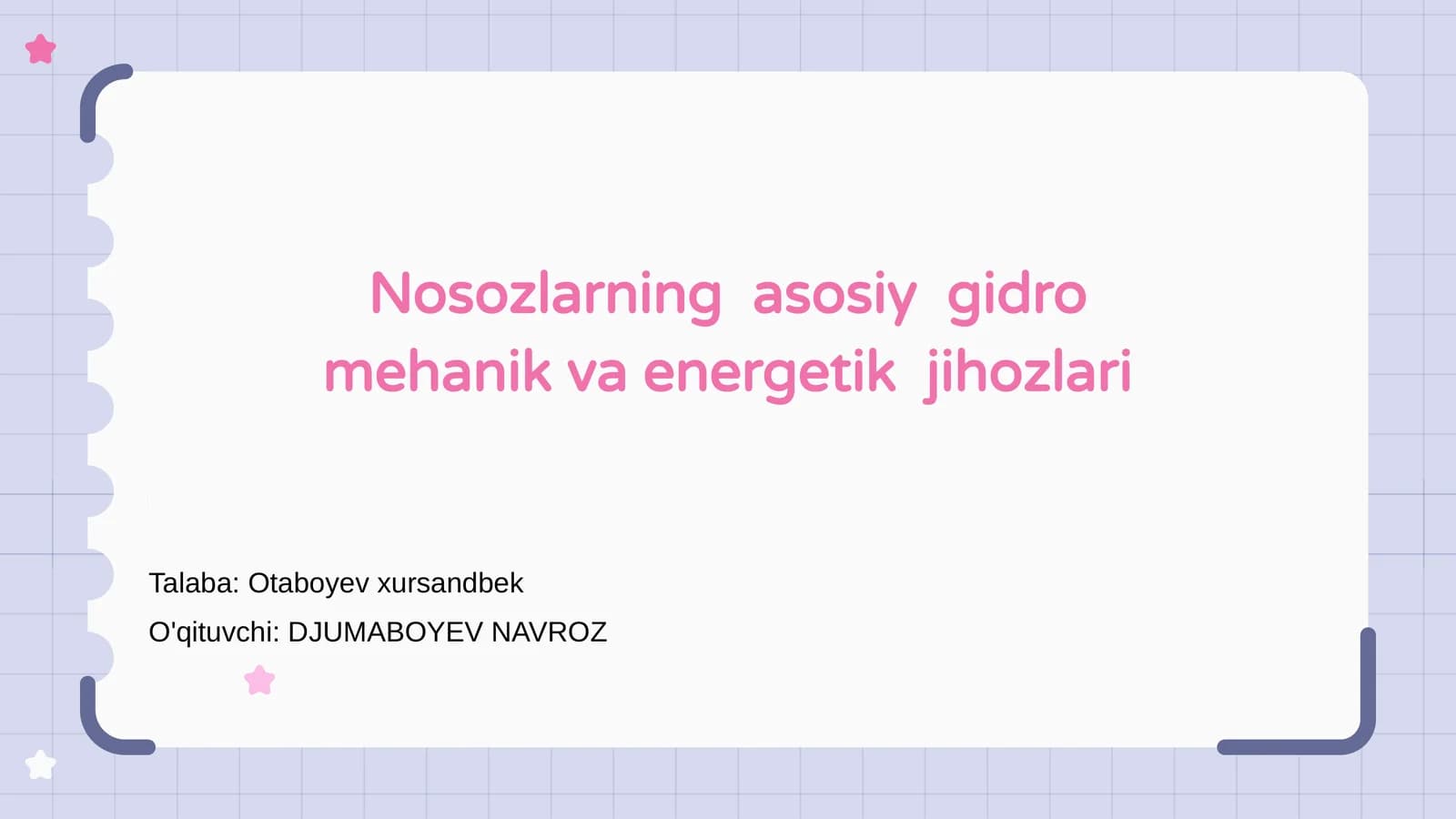 Nosozlarning asosiy gidro mehanik va energetik jihozlari
