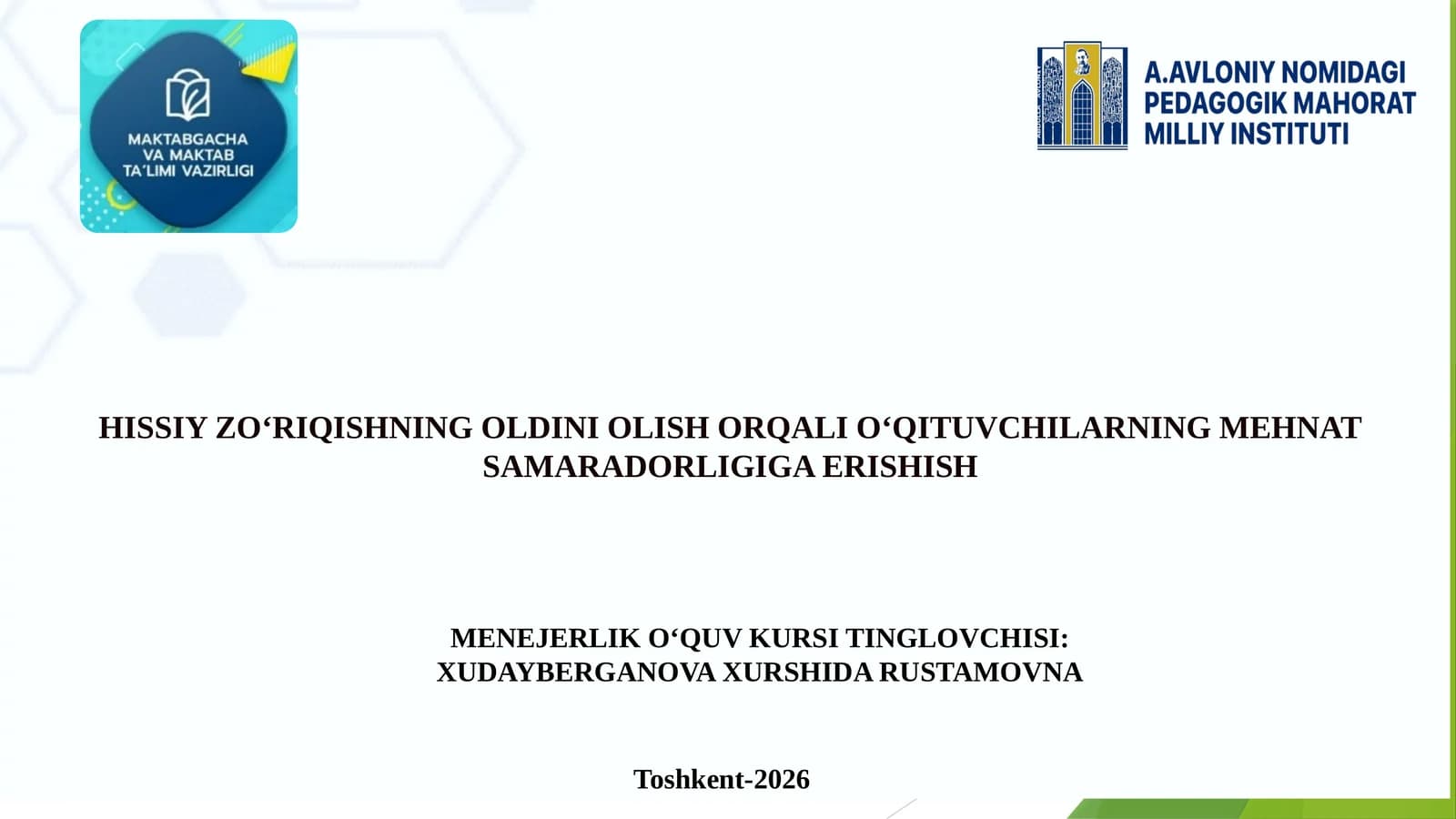 Hissiyzo‘riqishningoldiniolishorqalio‘qituvchilarningmehnatsamaradorligigaerishish