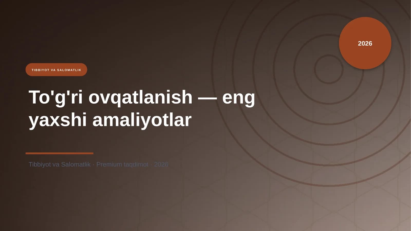 To'g'ri ovqatlanish — eng yaxshi amaliyotlar