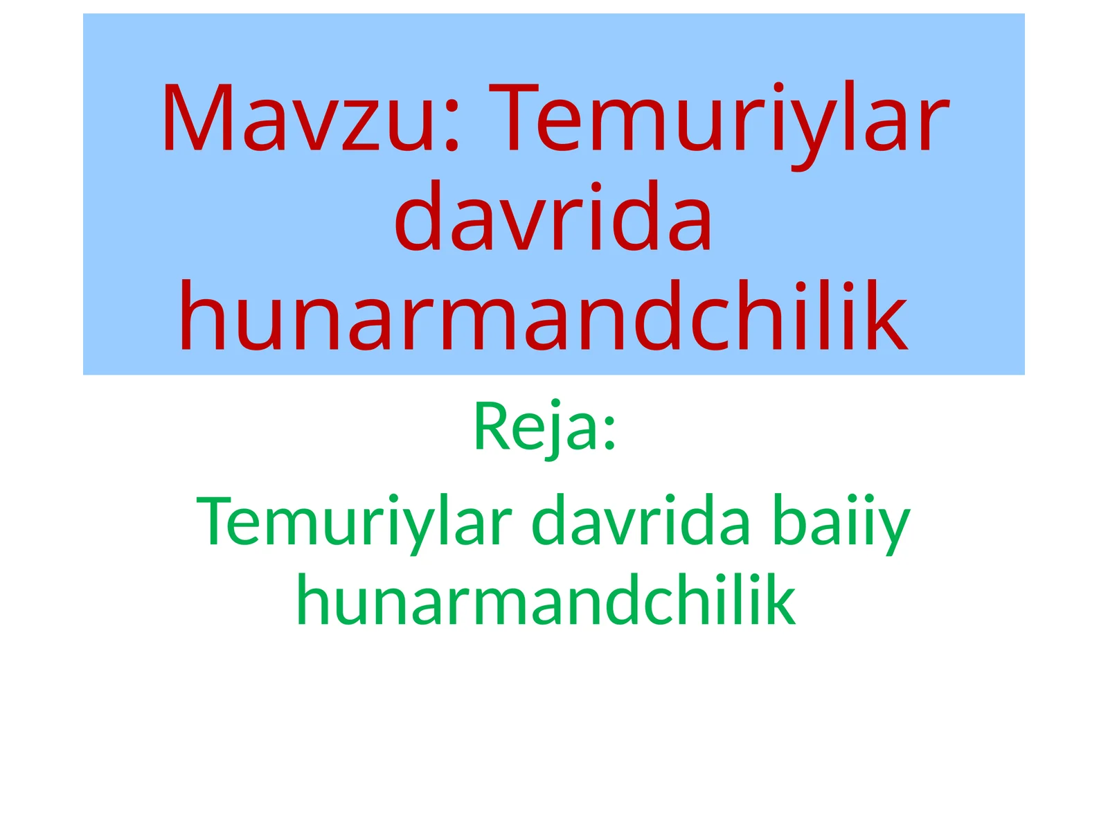 Temuriylardavridahunarmandchilik