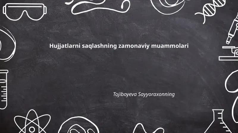 Hujjatlarni saqlashning zamonaviy muammolari