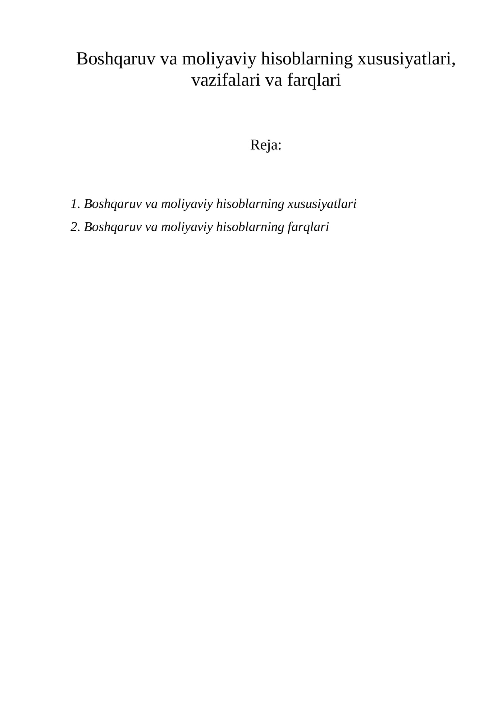 Boshqaruv va moliyaviy hisoblarning xususiyatlari