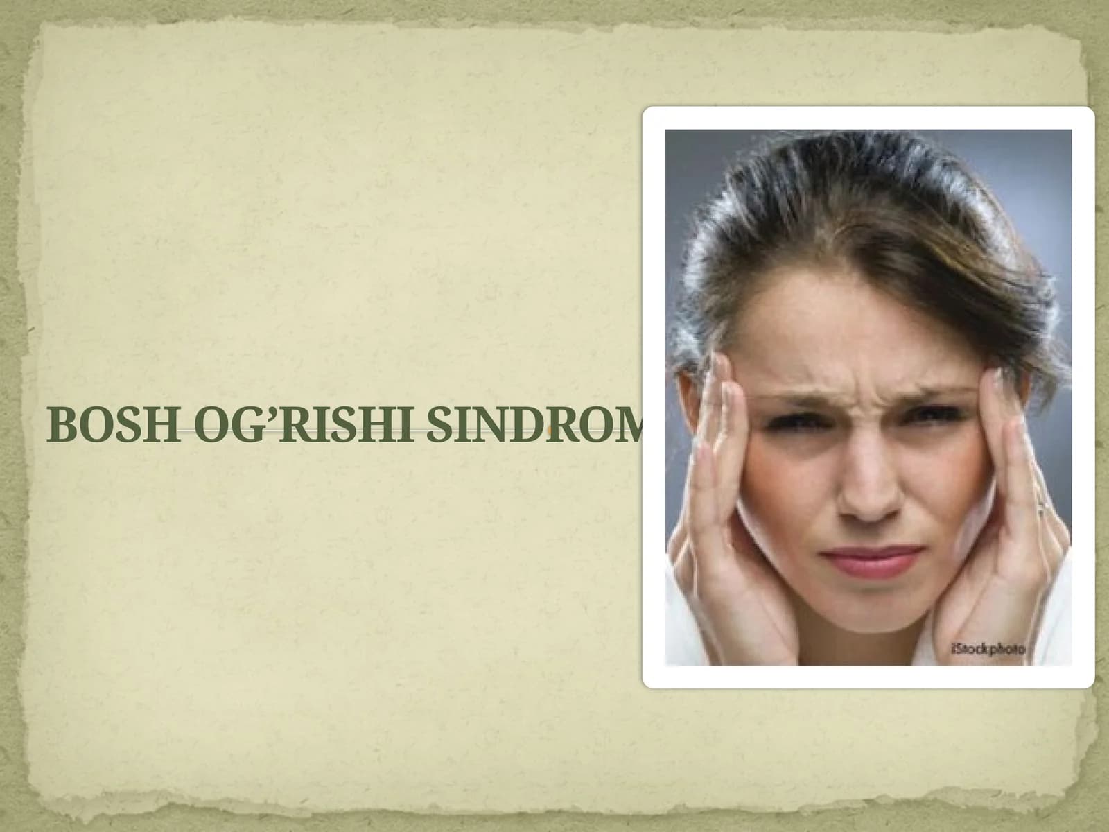 BOSH OG’RISHI SINDROMI