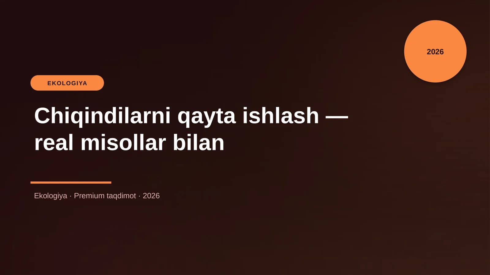Chiqindilarni qayta ishlash — real misollar bilan