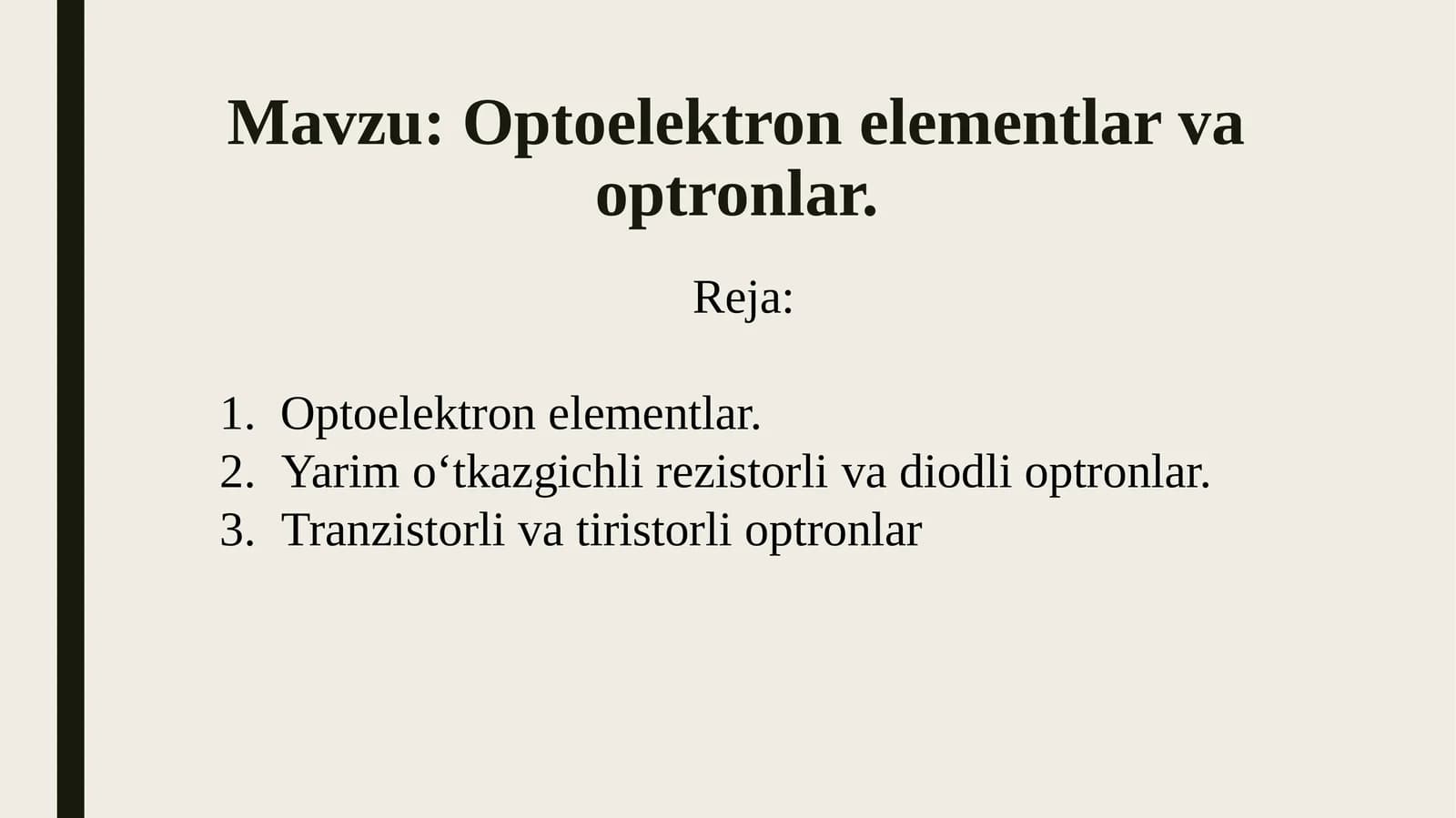 Optoelektron elementlar va optronlar.