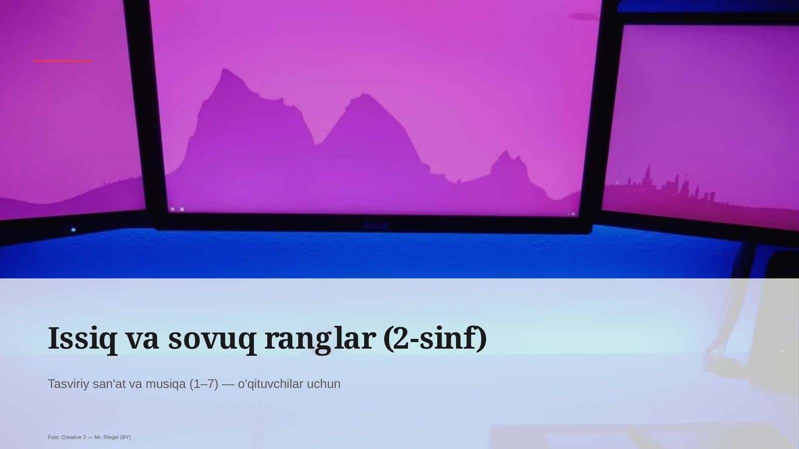 Issiq va sovuq ranglar (2-sinf)
