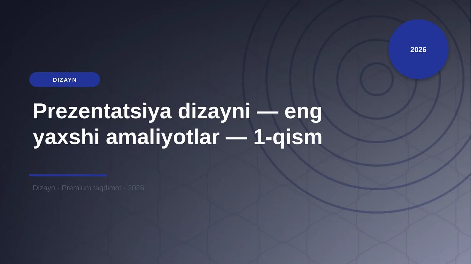 Prezentatsiya dizayni — eng yaxshi amaliyotlar — 1-qism