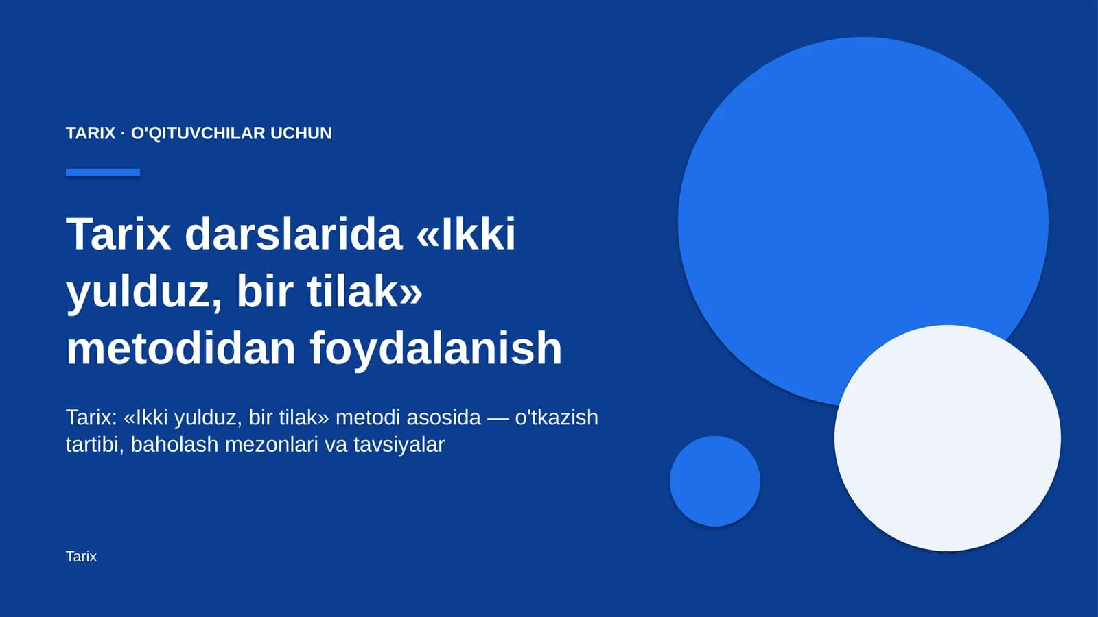 tarix darslarida ikki yulduz bir tilak metodidan foydalanish 4676