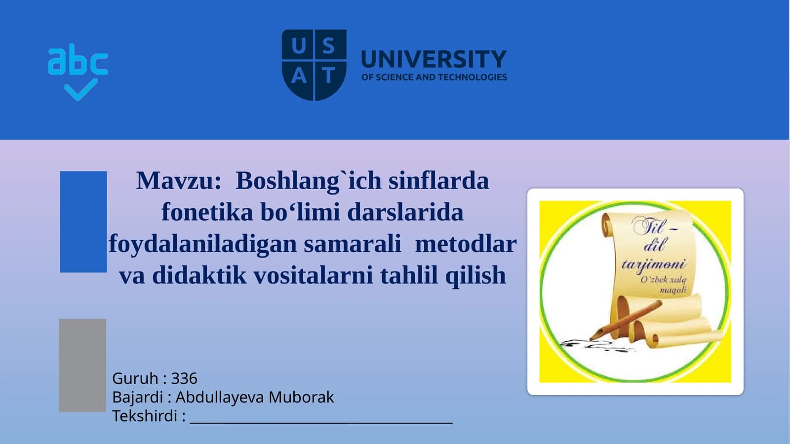 Boshlang`ichsinflardafonetikabo‘limidarslaridafoydalaniladigansamaralimetodlarvadidaktikvositalarnitahlilqilish