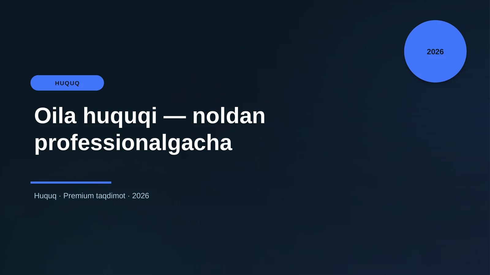Oila huquqi — noldan professionalgacha