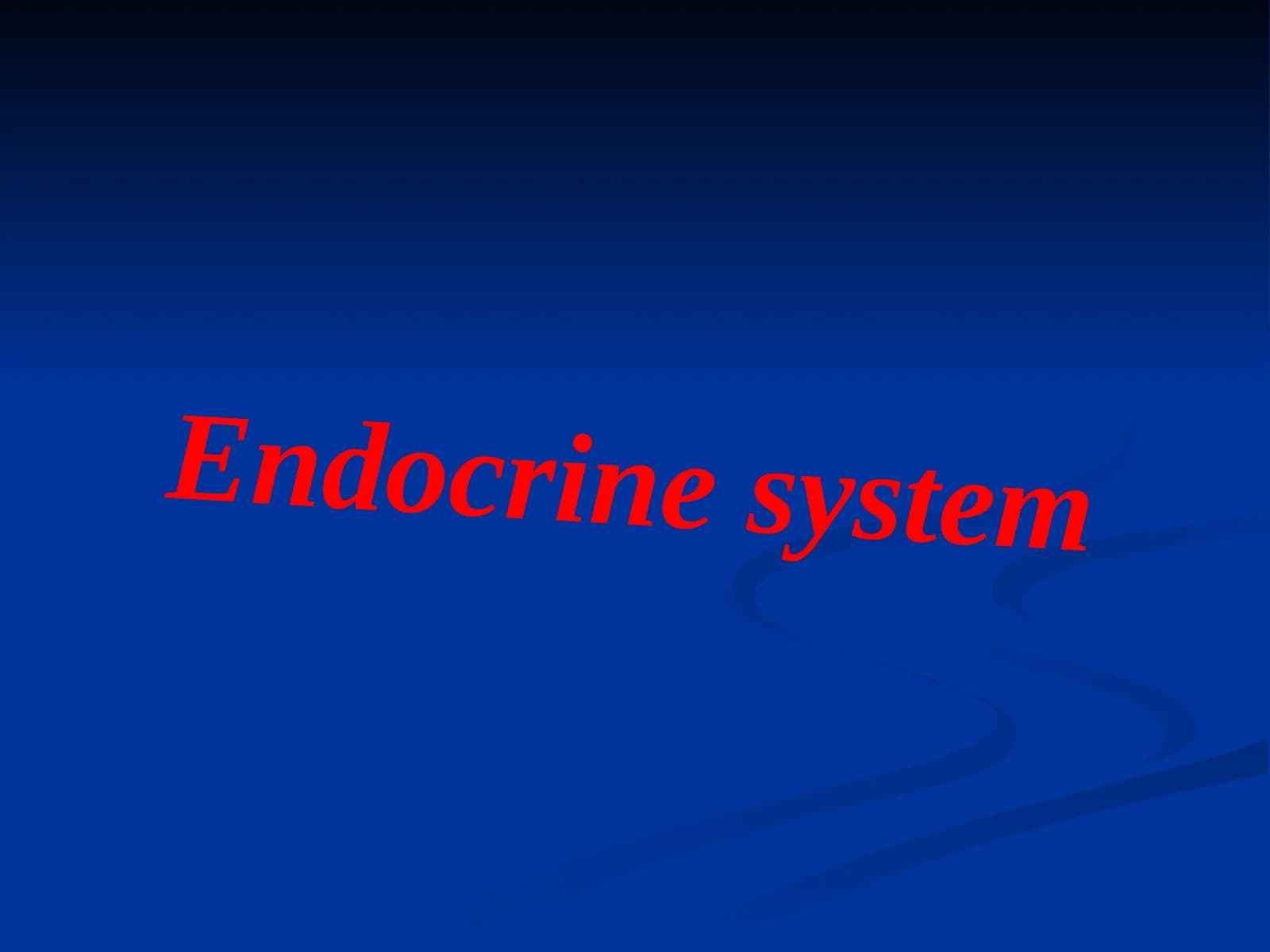 Endocrine system