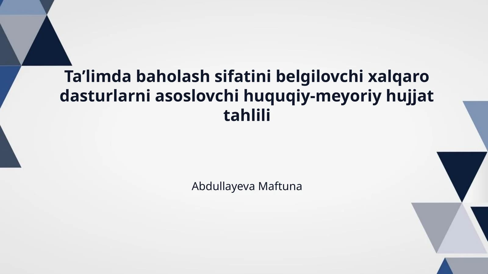 Ta’limda baholash sifatini belgilovchi xalqaro dasturlarni asoslovchi huquqiy-meyoriy hujjat tahlili