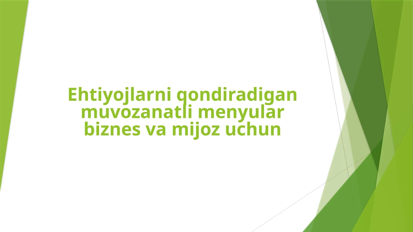 Ehtiyojlarni qondiradigan muvozanatli menyular biznes va mijoz uchun