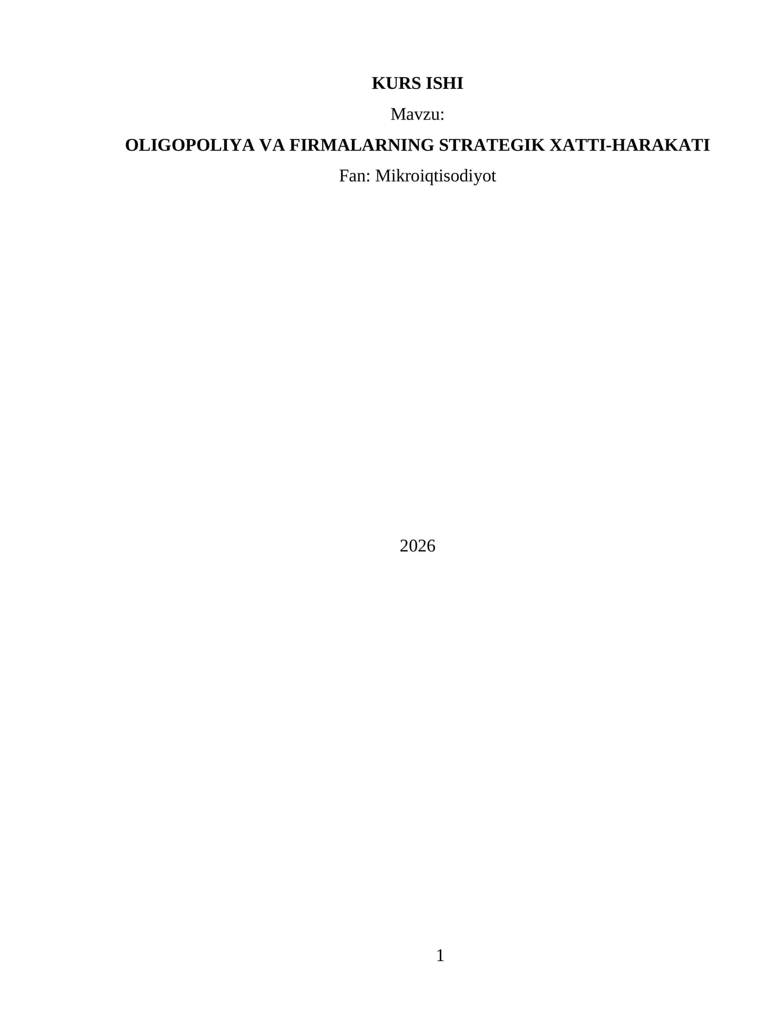 OLIGOPOLIYA VA FIRMALARNING STRATEGIK XATTI-HARAKATI