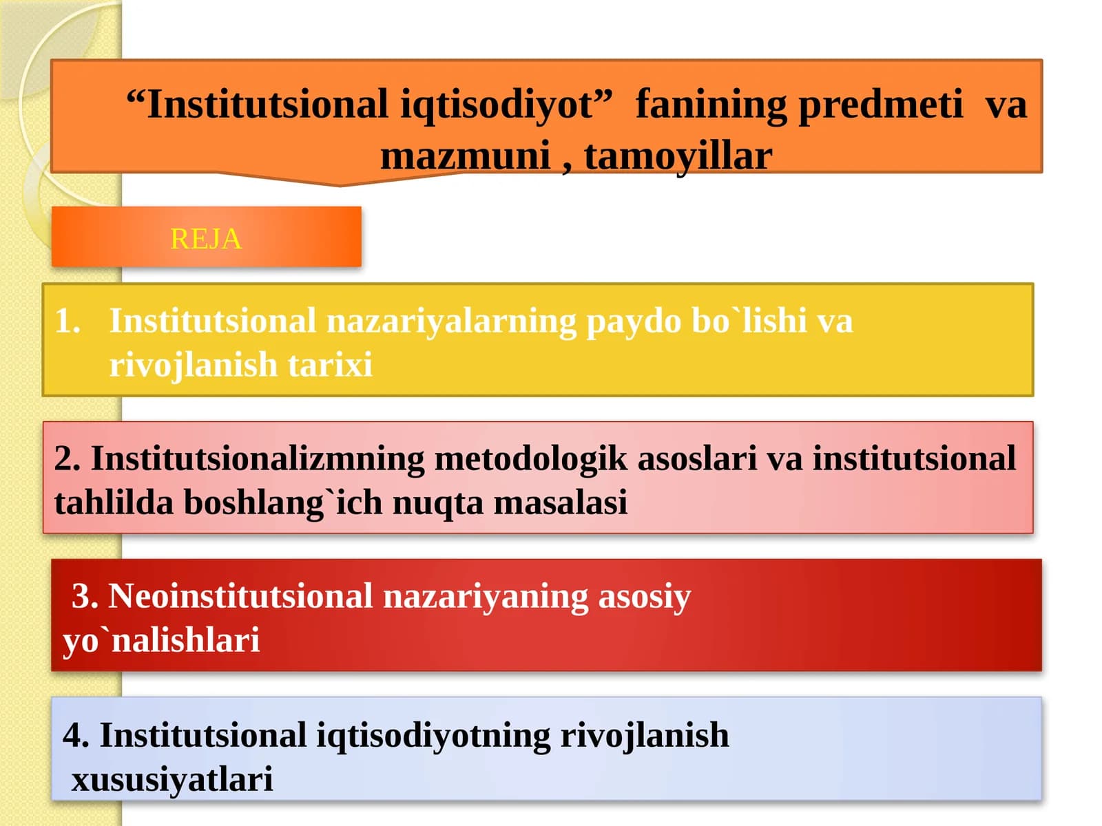Institutsional iqtisodiyot fanining predmeti va mazmuni, tamoyillar