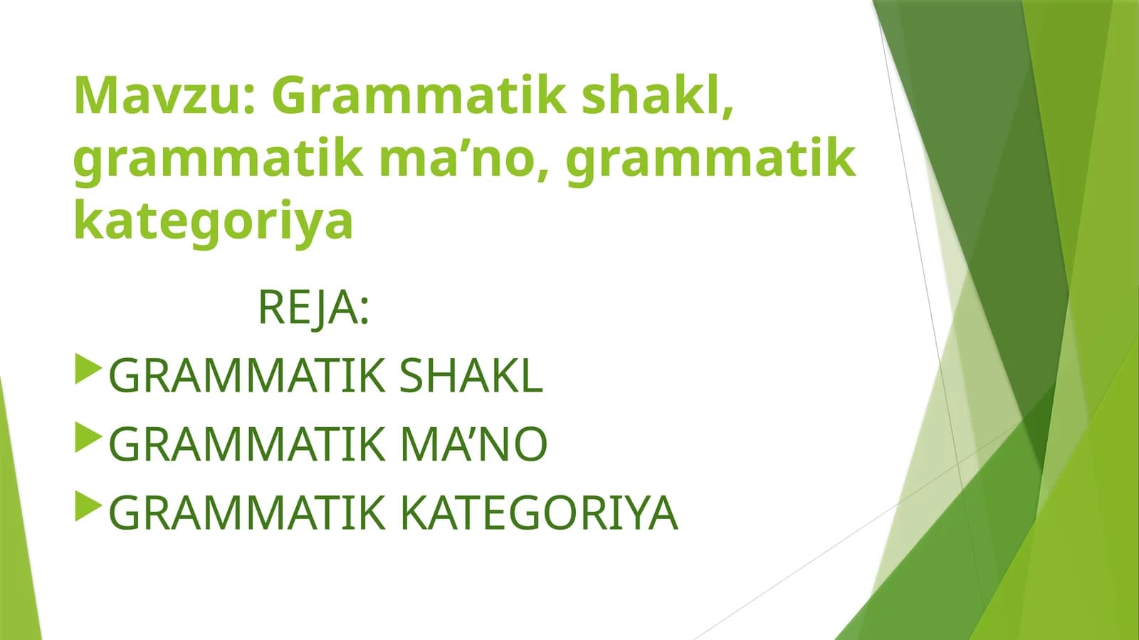 Grammatik shakl, grammatik ma’no, grammatik kategoriyaGrammatik shakl, grammatik ma’no, grammatik kategoriya