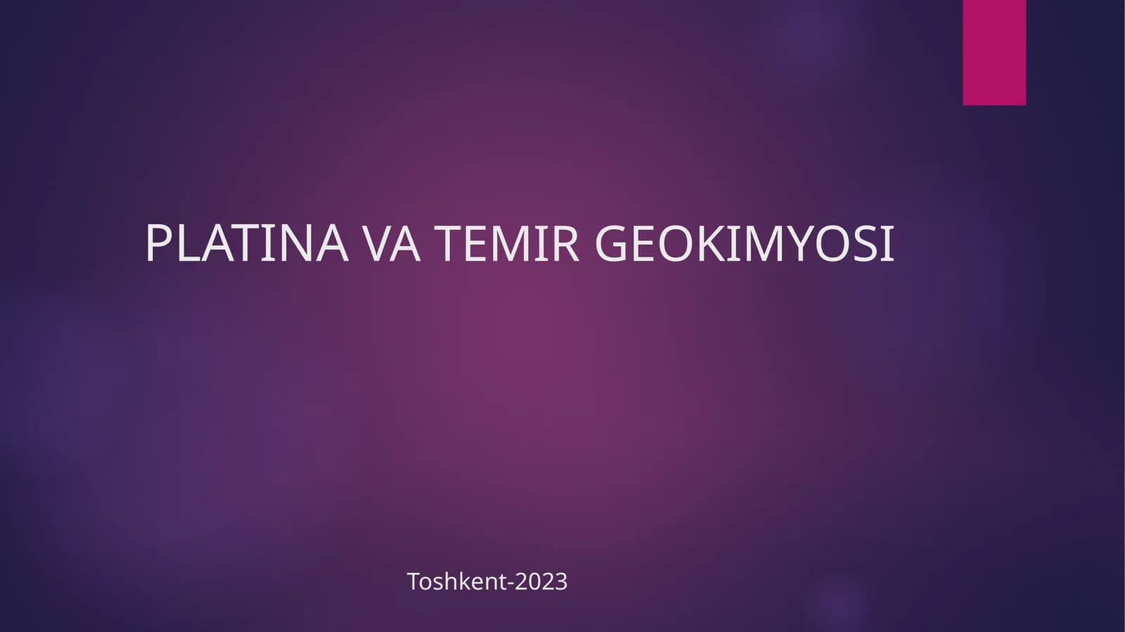 PLATINA VA TEMIR GEOKIMYOSI