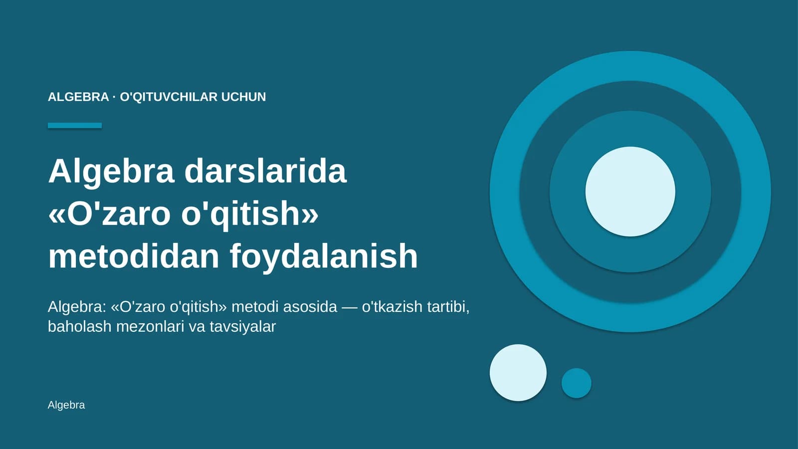 algebra darslarida o'zaro o'qitish metodidan foydalanish 3400