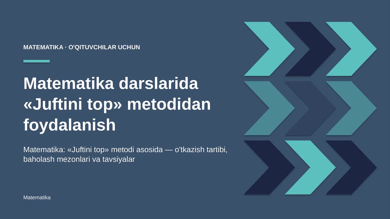 matematika darslarida juftini top metodidan foydalanish 2650