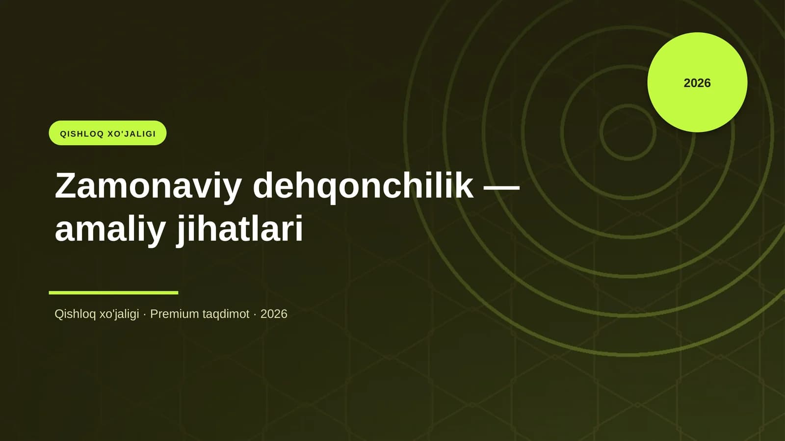 Zamonaviy dehqonchilik — amaliy jihatlari