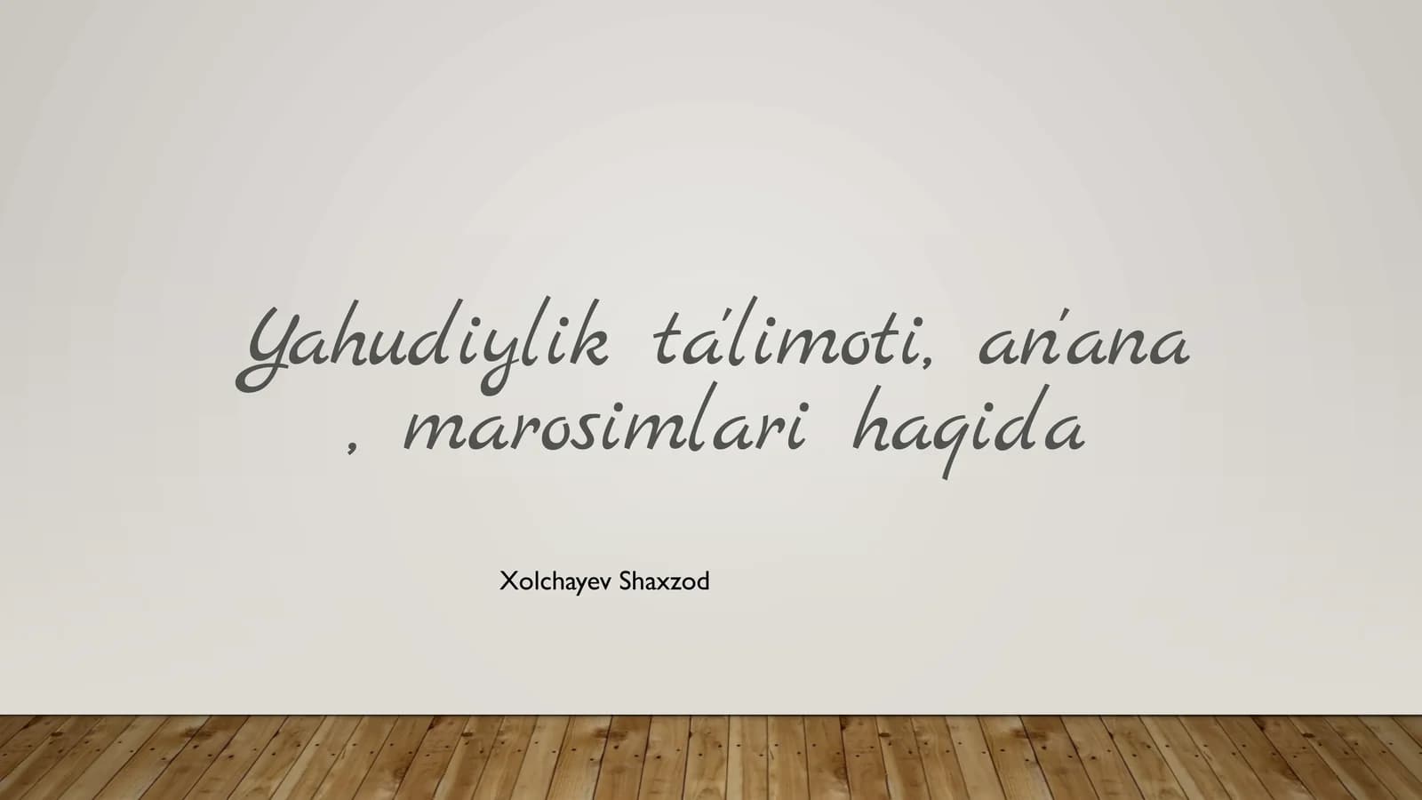Yahudiylik Ta'limoti, An'ana, Marosimlari
