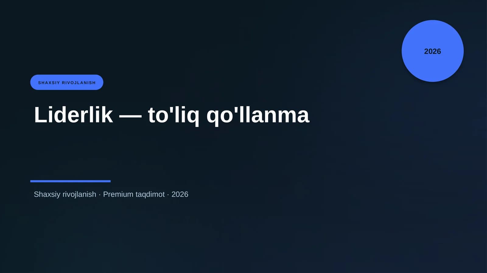 Liderlik — to'liq qo'llanma