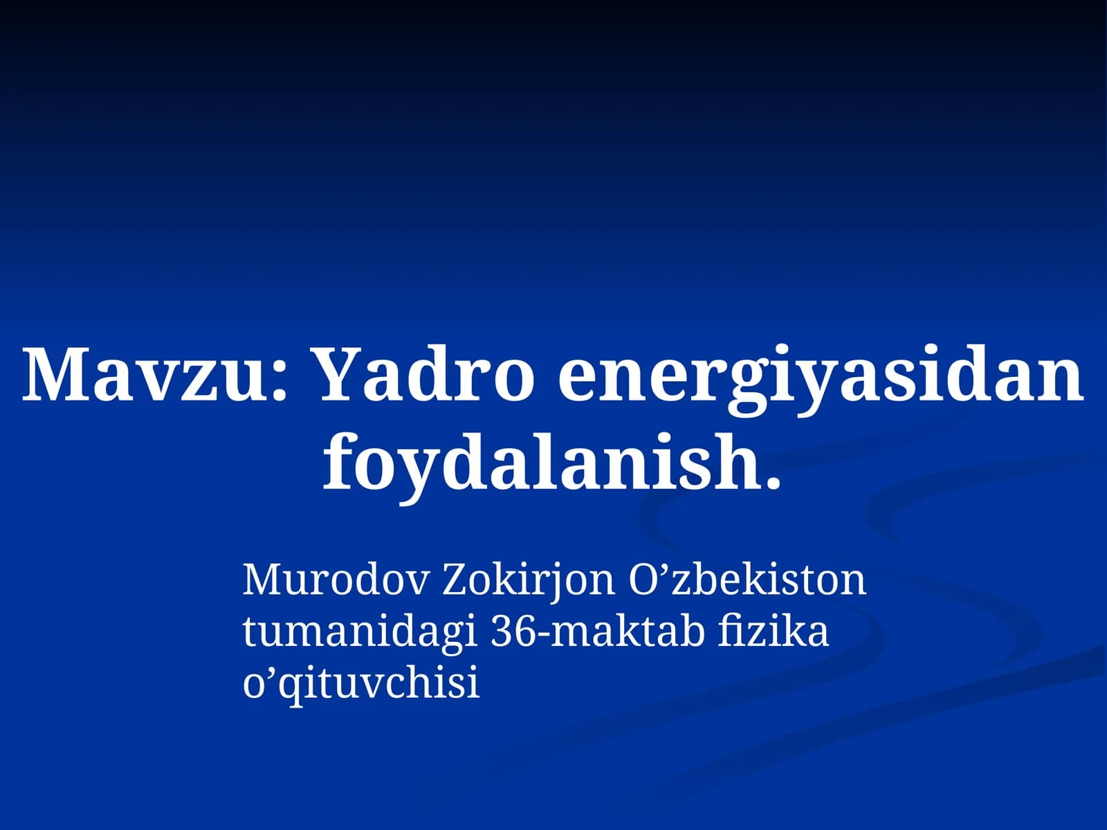 Yadro energiyasidan foydalanish