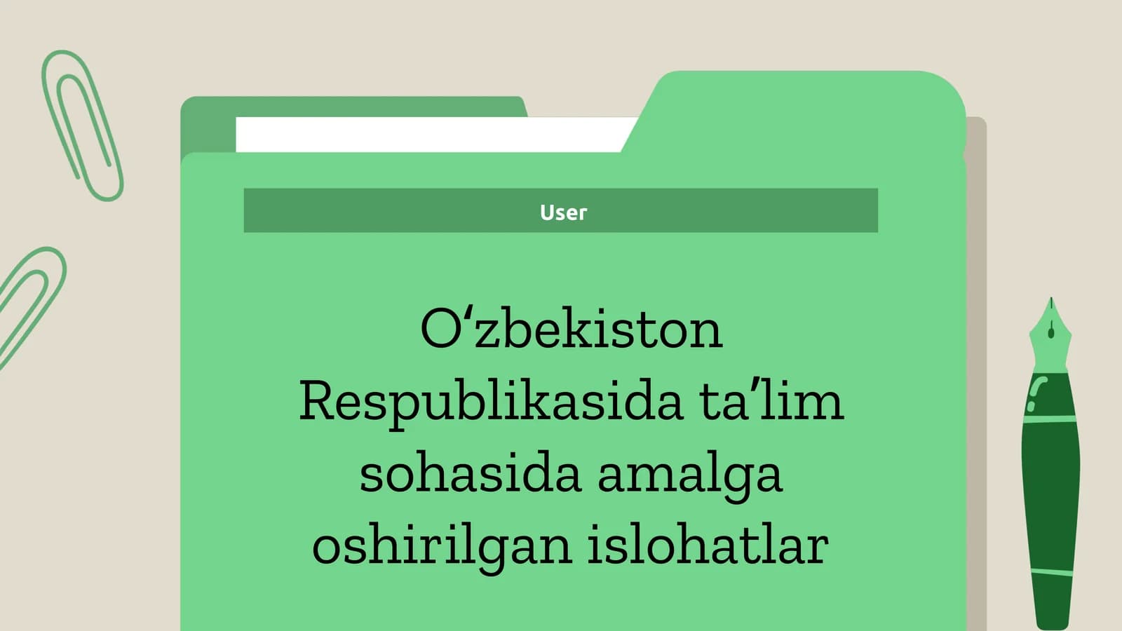 Taʼlim sohasida amalga oshirilgan islohatlar