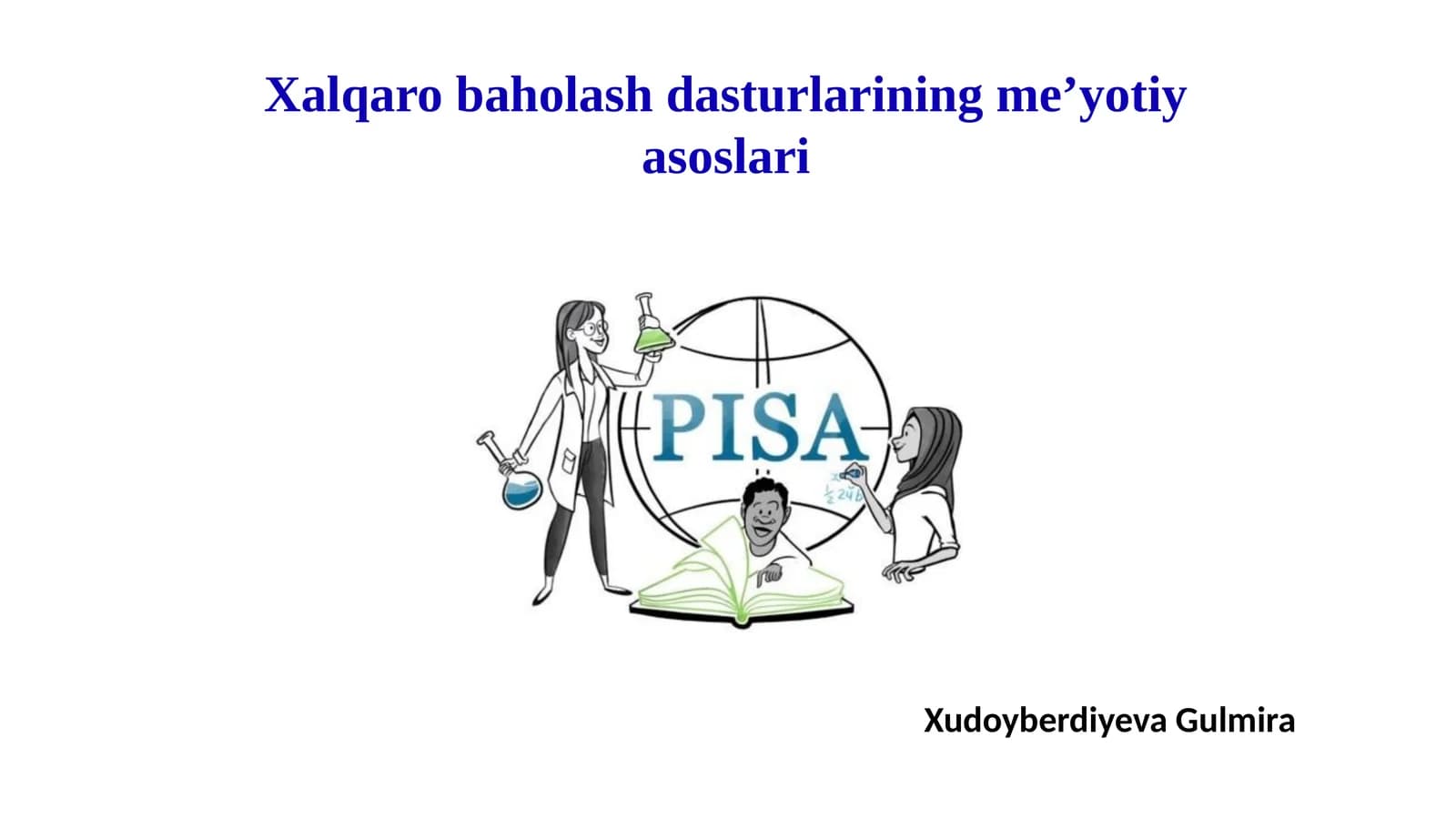 Xalqaro baholash dasturlarining me’yotiyasoslari
