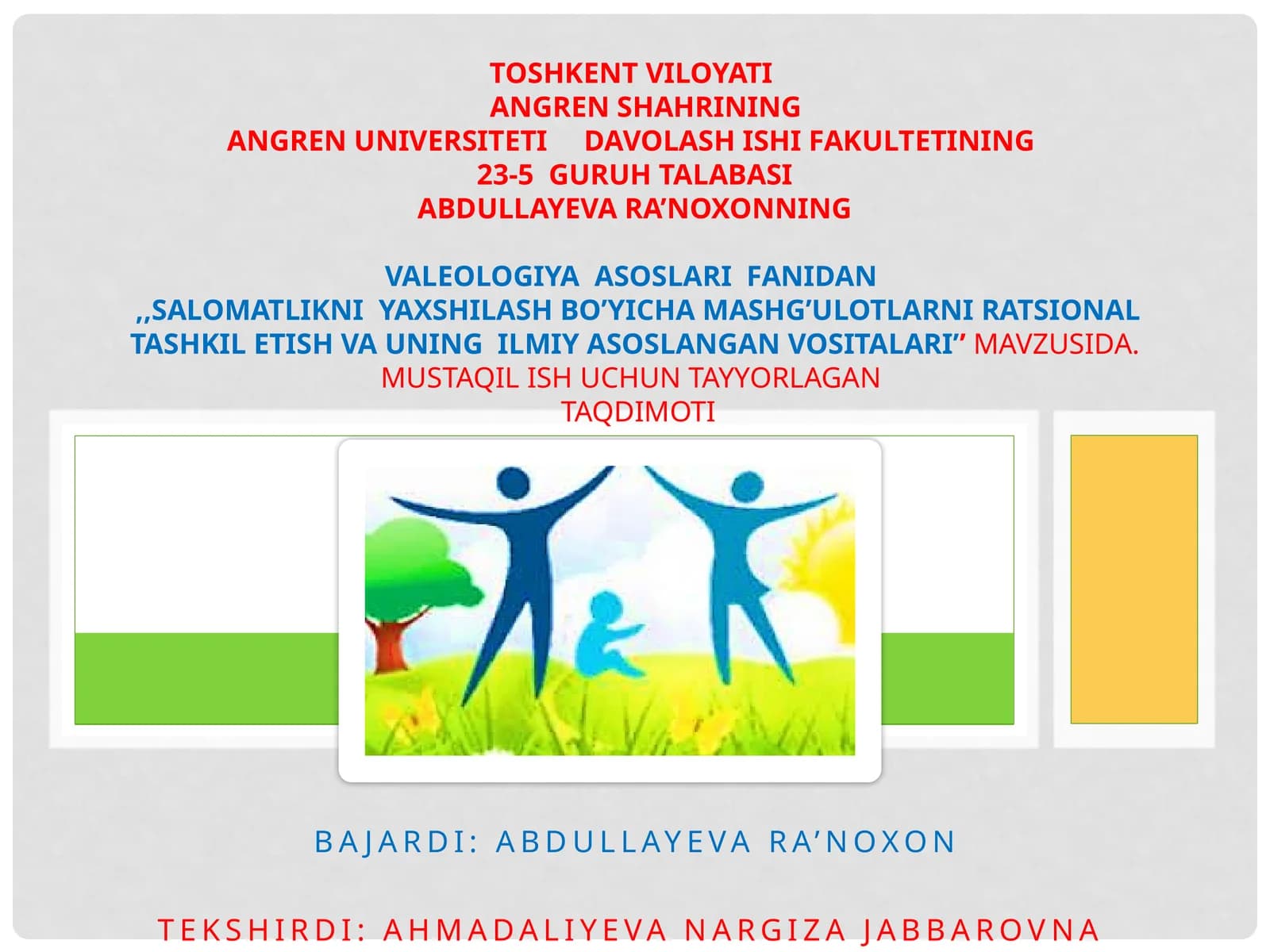 Ra’noxon Abdullayevaning valeologiya asoslarini tadqiq etish va rivojlantirish metodlari