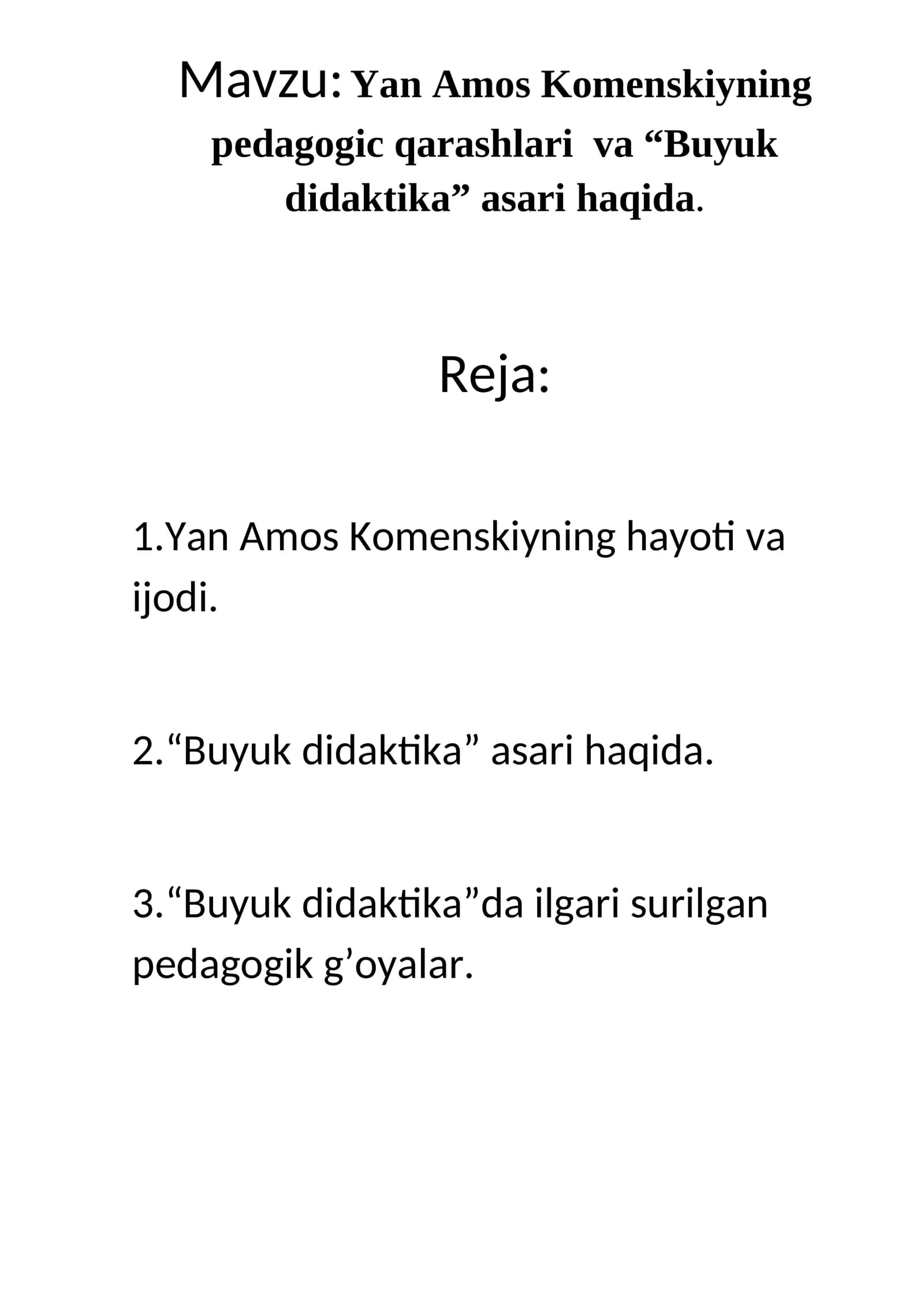 Yan Amos Komenskiyning pedagogic qarashlari va “Buyuk didaktika” asari haqida