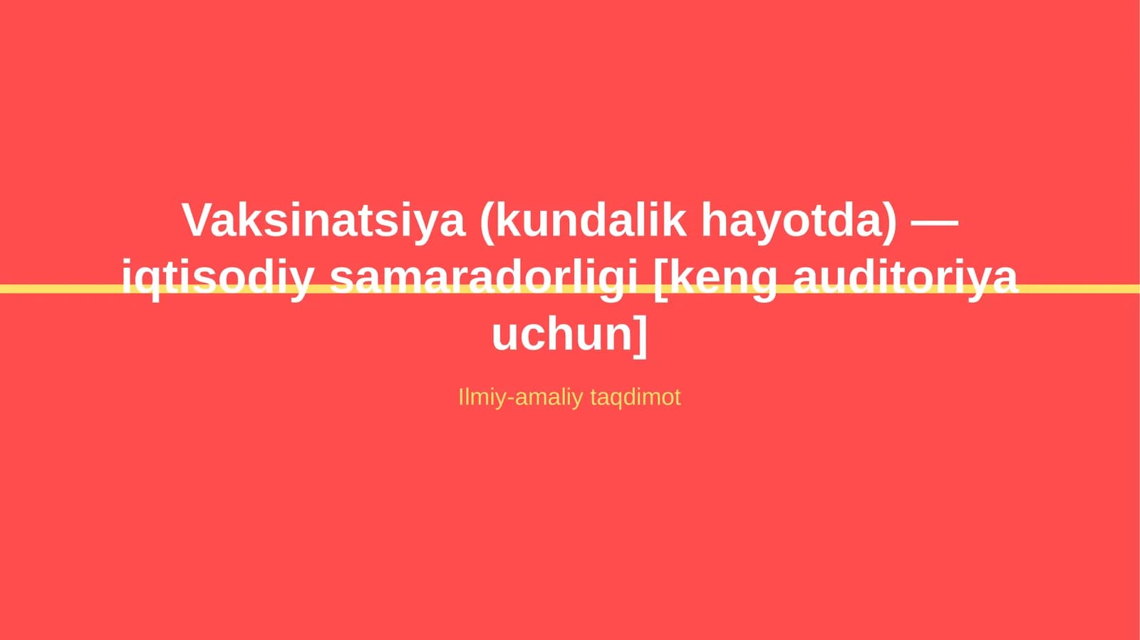 Vaksinatsiya (kundalik hayotda) — iqtisodiy samaradorligi [keng auditoriya uchun]