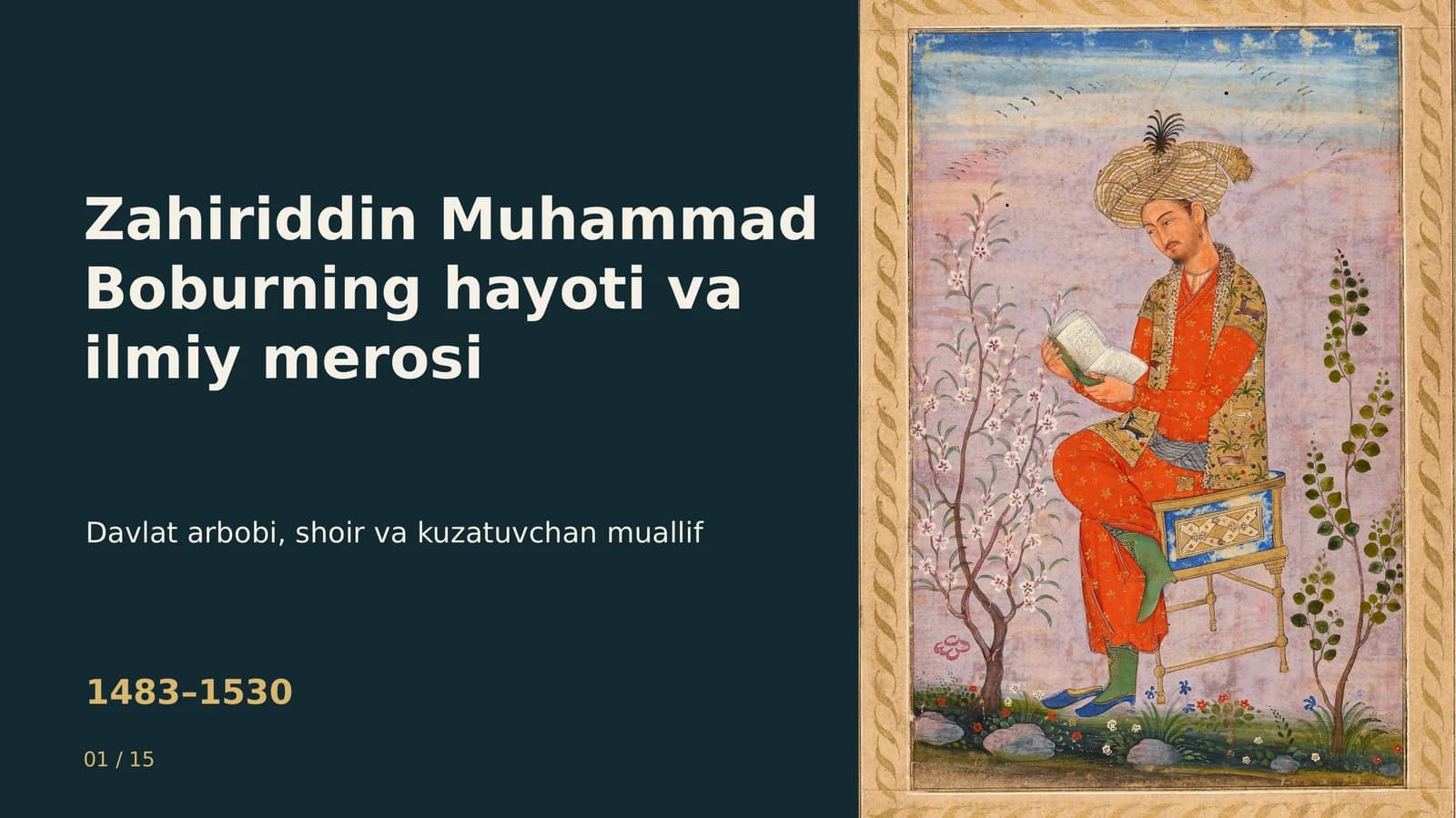Zahiriddin Muhammad Boburning hayoti va ilmiy merosi