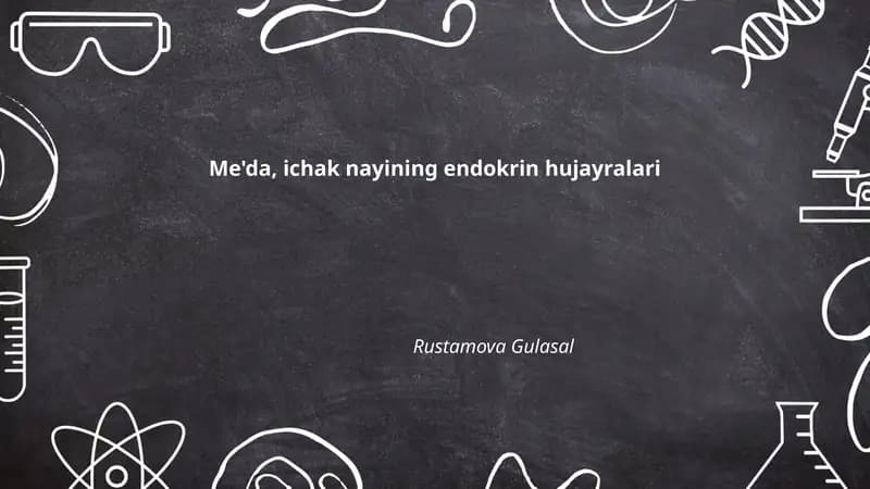 Me'da, ichak nayining endokrin hujayralari