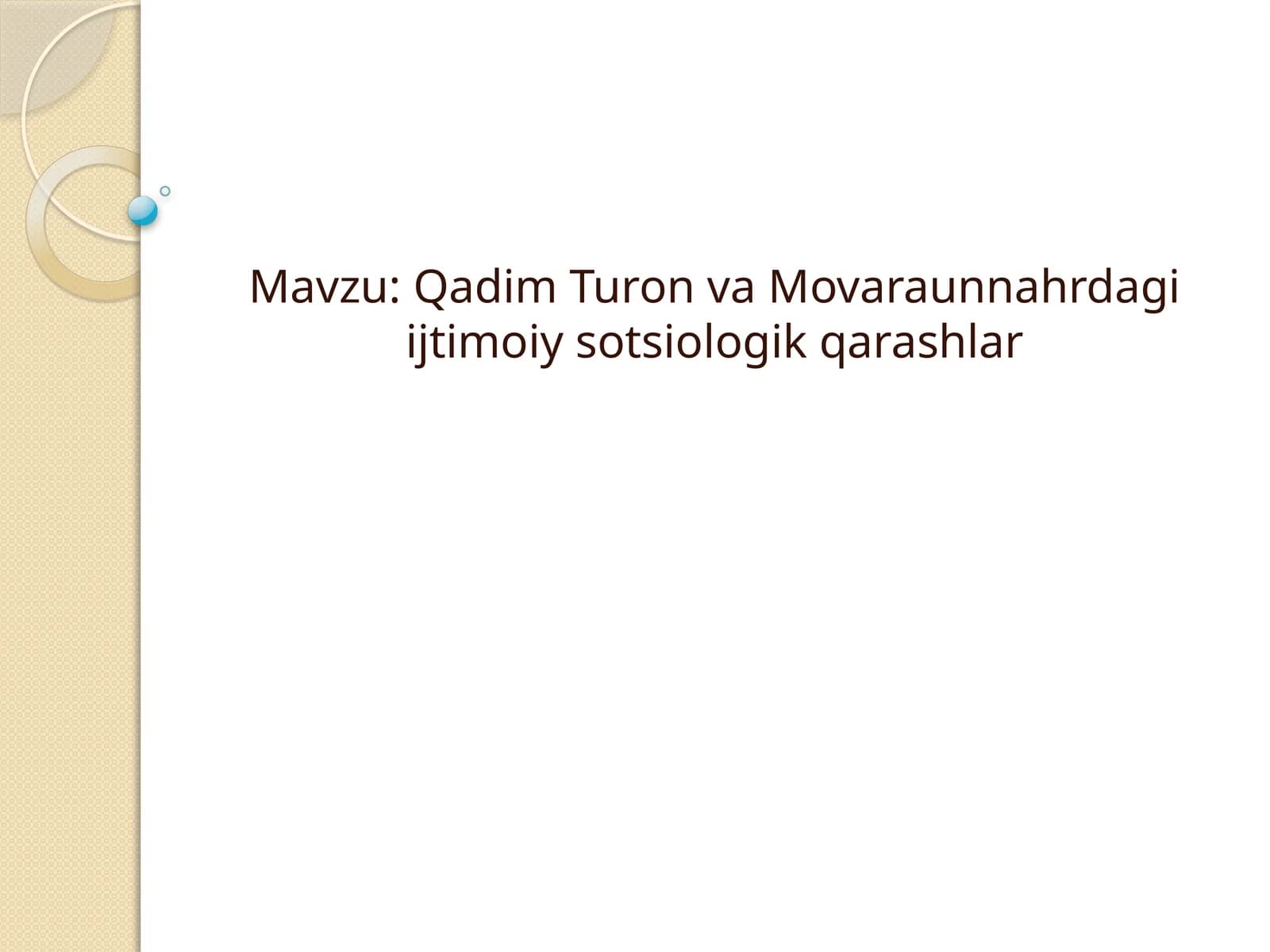 Qadim Turon va Movaraunnahrdagi ijtimoiy sotsiologik qarashlar