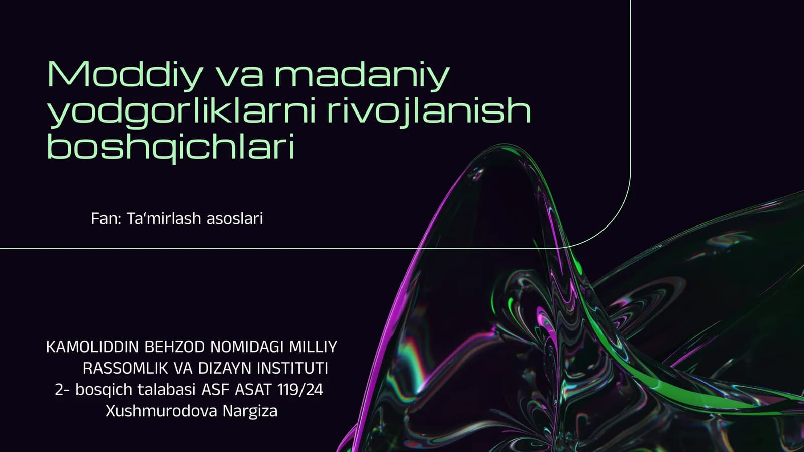 Moddiy va madaniy yodgorliklarni rivojlanish boshqichlari