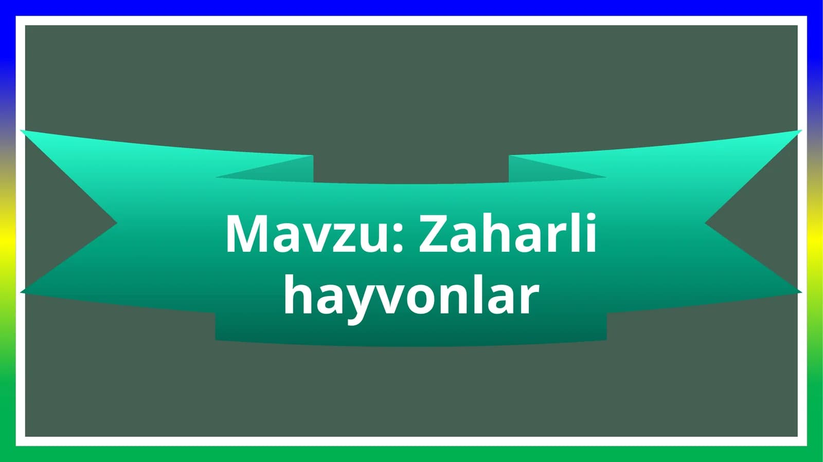 Zaharli hayvonlar