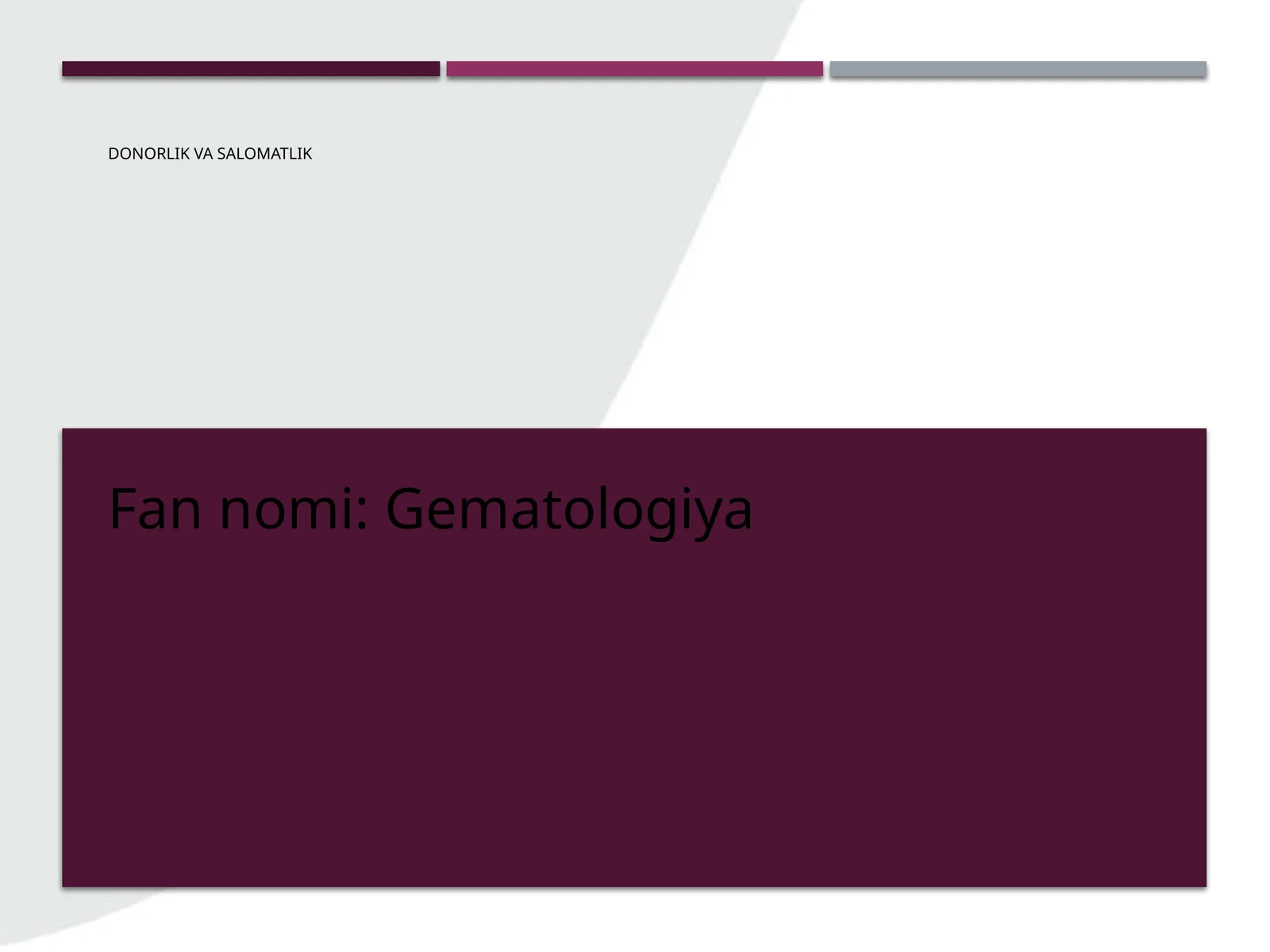DONORLIK VA SALOMATLIK