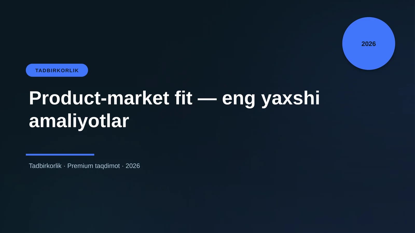 Product-market fit — eng yaxshi amaliyotlar
