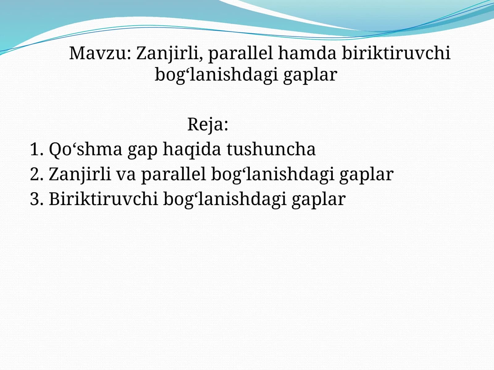 Zanjirli, parallel hamda biriktiruvchi bog‘lanishdagi gaplar