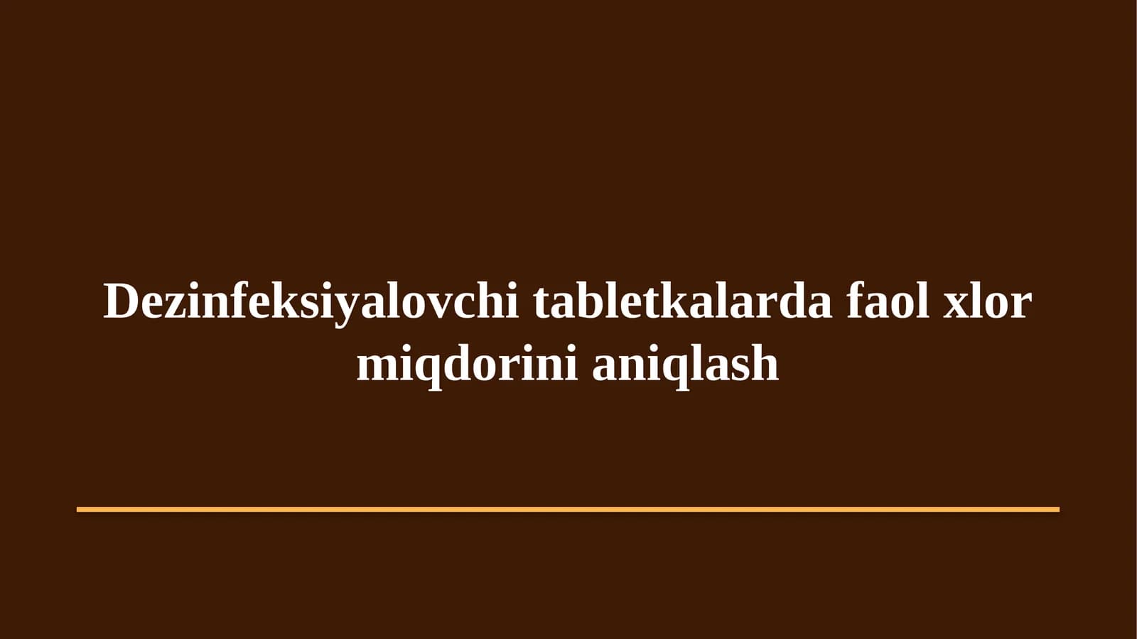 Tabletkalarda Xlor saqlovchi tabletkalar aniqlash