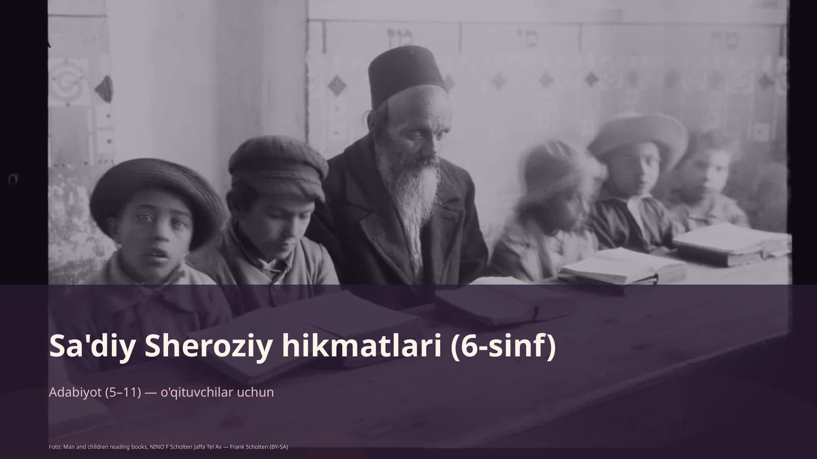 Sa'diy Sheroziy hikmatlari (6-sinf)
