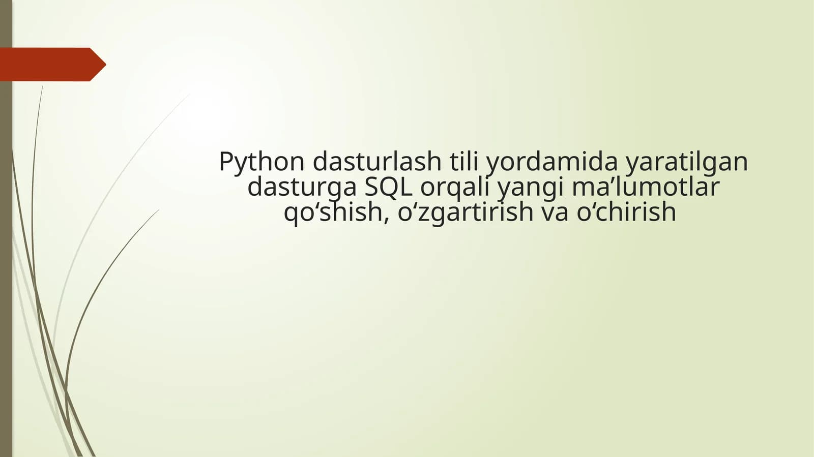 Python_yaratilgan_dasturga_SQL_orqali_ochirish_ozgartirish_